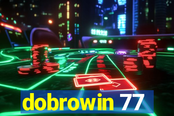 dobrowin 77